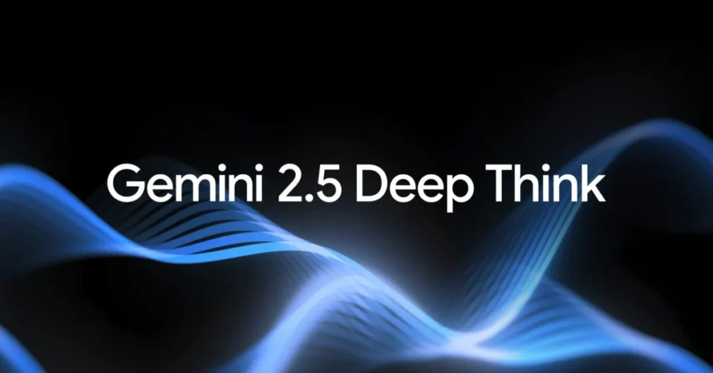 Google Launches Gemini 25 Deep Think Mode for AI Ultra